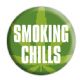SMOKING CHILLS�