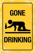 Gone drinking