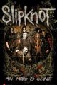 Slipknot - Is Gone