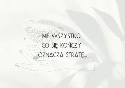Plakat afirmacyjny- koniec to nie strata - plakat
