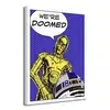 Star Wars (We're Doomed!) - Obraz na płótnie