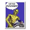 Star Wars (We're Doomed!) - Obraz na płótnie